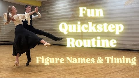 Fun Quickstep Routine | Figure Names & Timing