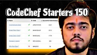 Details CODECHEF STARTERS 150 Update