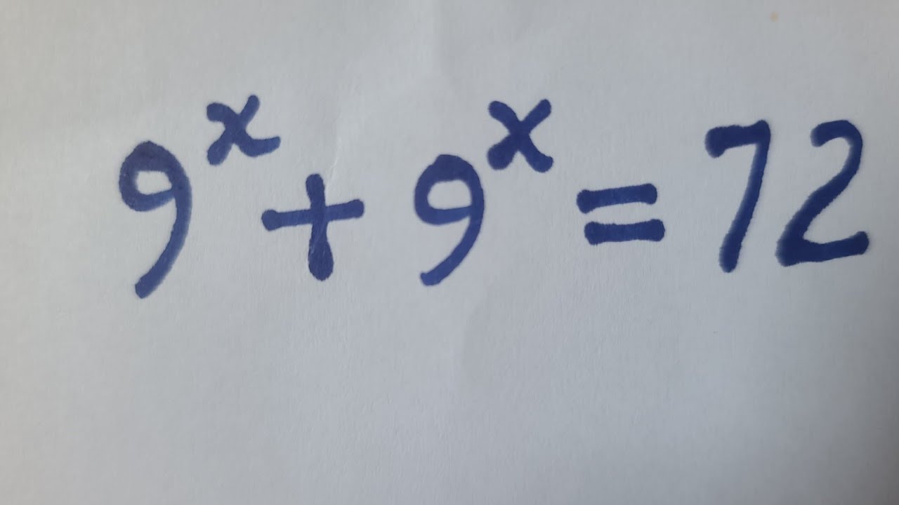9^x + 9^x = 72 | Solve This Exponential Equation Step-by-Step 🔥