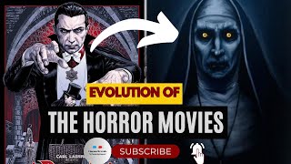 The Evolution of The Horror Movies || 1931- 2023