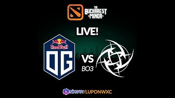 OG vs Ninja In Pyjamas Game 3 (BO3) The Bucharest Minor