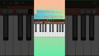 Dre dre ft. Snoop Dog - The Next Episode piano cover on garageband #shorts #piano