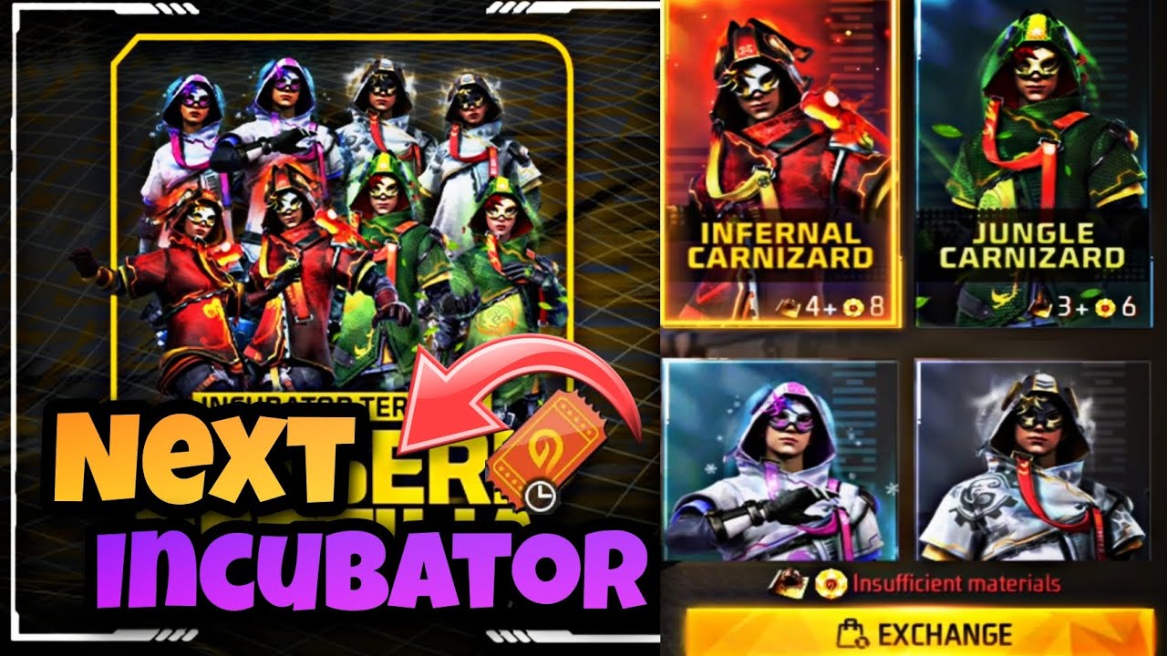 Next Incubator Free Fire | Next Incubator ff | Next Incubator August 2022 | Next Incubator August