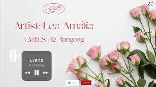 Lagu aceh terbaru -  Ië Bungong   -   Lea Amalia (lirik)