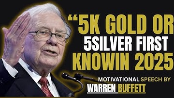 “5K Gold or 5K Silver First Know in 2025|| BY WARREN BUFFETT