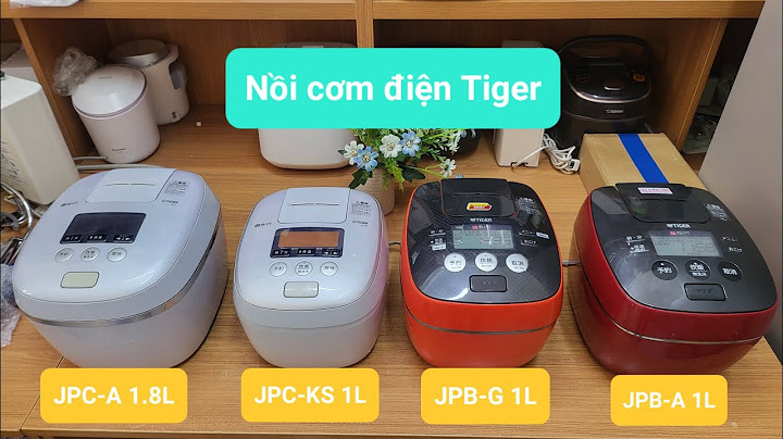 Hướng dẫn sử dụng nồi cơm điện tiger jag s