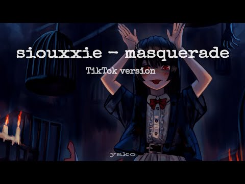 siouxxie - masquerade tiktok version