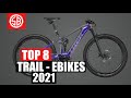 TOP 8 TRAIL EMTB - Best Ebikes for 2021