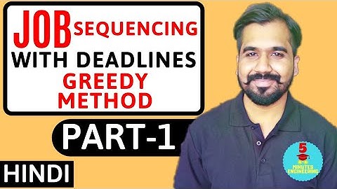 Job Sequencing With Deadlines Using Greedy Method Part-1 Explained With Solved Example in Hindi