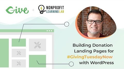 Building Donation Landing Pages for Giving Tuesday Now on WordPress