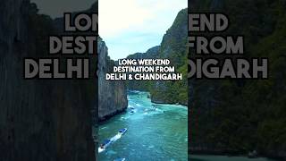 Top Long Weekend Getaways Near Delhi And Chandigarh