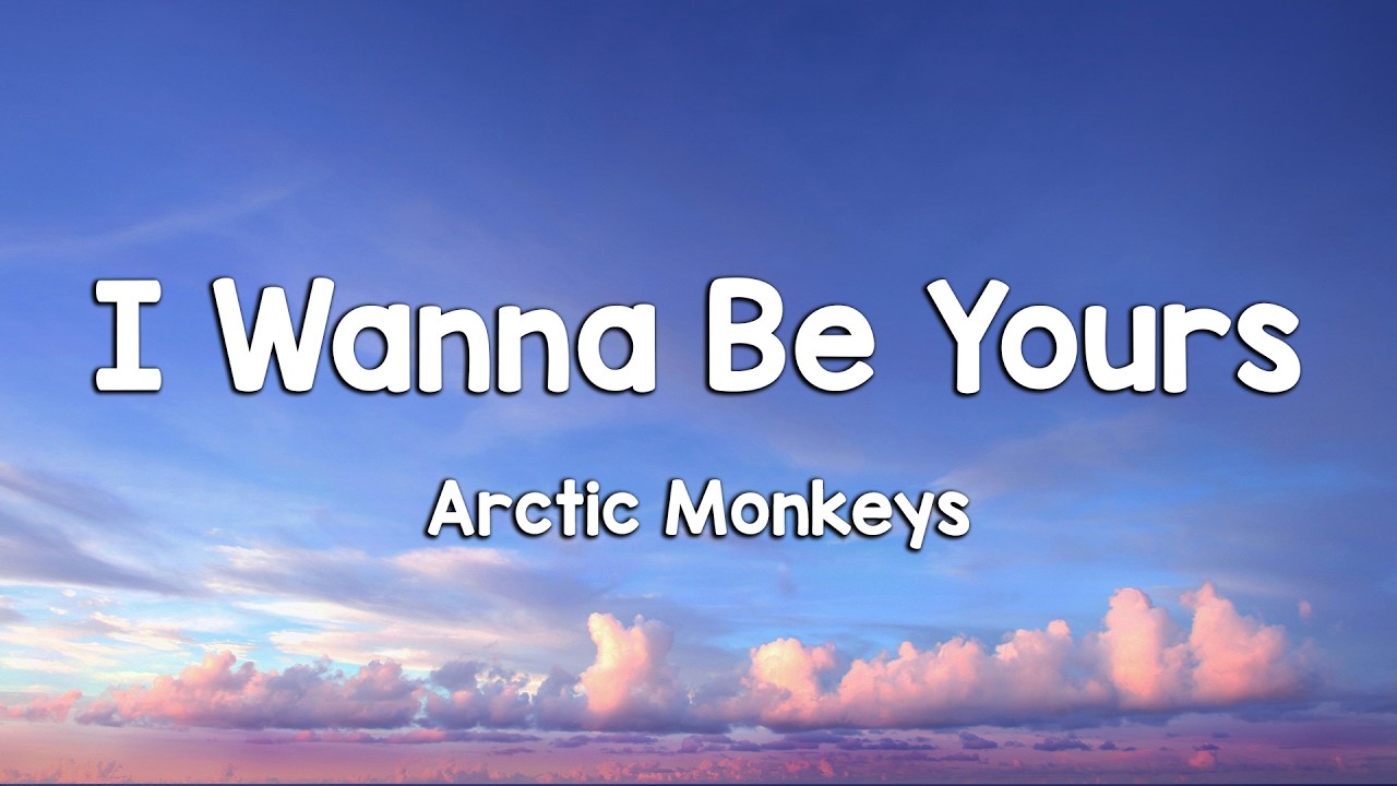 Arctic Monkeys - I Wanna Be Yours (Lyrics) (Loop Video)
