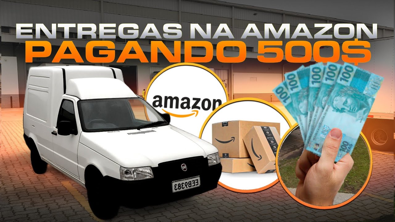 500$ POR DIA ENTREGAS DA AMAZON | COM FIORINO E CARRO