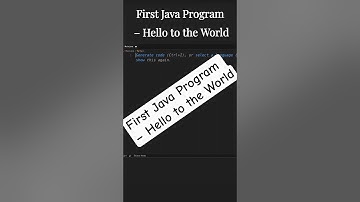 First Java Program – Hello to the World | #javaprogramming #helloworld #shorts