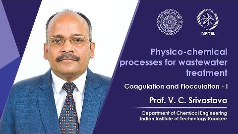Lecture 18: Coagulation and Flocculation - I