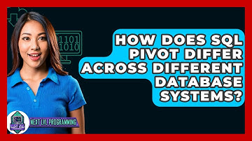 How Does SQL PIVOT Differ Across Different Database Systems? - Next LVL Programming