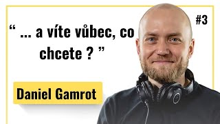 Daniel Gamrot: Víte, jak se rozhodnout mezi úkolem A nebo B?