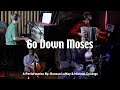 Go Down Moses (Thursday Musical Highlight)