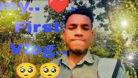 #My First #Vlog 😂😂 ll #My First# Vlog  #video 2025 ll # kundan #official# vlog ... 