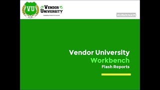 Workbench Session 1: Flash Reports June 13, 2017