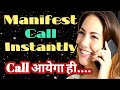 Manifest call instantly from specific person law of attraction