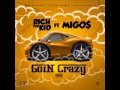Rich the kid - going crazy f.t migos (clean) Mp3