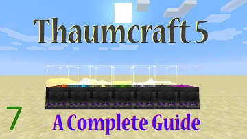 [7] A Complete Guide To Thaumcraft 5 - Alchemy Part 2