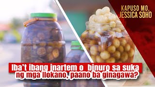 Iba’t ibang inartem o  binuro sa suka ng mga Ilokano, paano ba ginagawa? | Kapuso Mo, Jessica Soho