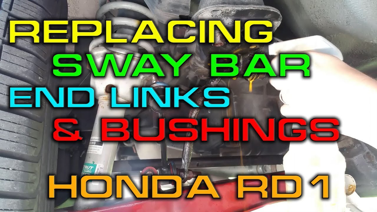 Honda CRV RD1 - Replacing the rear sway bar end links and bushings