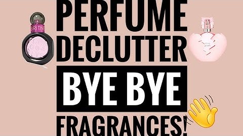 PERFUME DECLUTTER | 10 Perfumes Are Leaving My Collection