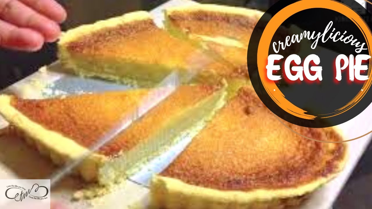 CREAMYLICIOUS EGG PIE YouTube