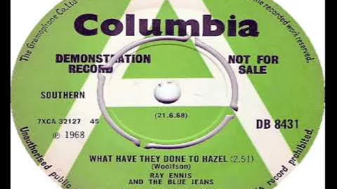 Ray Ennis And The Blue Jeans   What Have They Done To Hazel 1968