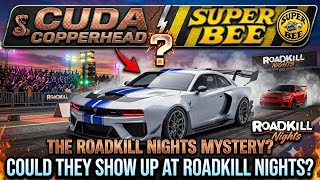 CUDA, Copperhead, Or Superbee At Roadkill Nights? 