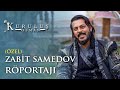 Zabit Samedov Özel Röportajı - Kuruluş Osman