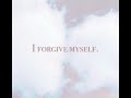 Forgiveness Affirmations for better life …