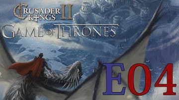 CK2 Game of Thrones (Valyria) - E04 - Reuniting the Empire