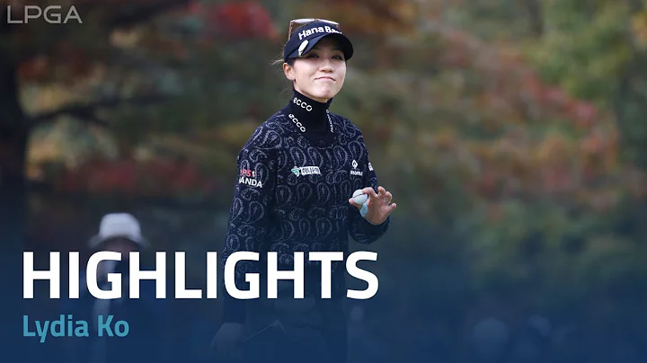 Lydia Ko Final Round Highlights | 2022 BMW Ladies ...