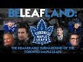 BeLeafland: The Remarkable Turnaround of the Toronto Maple Leafs