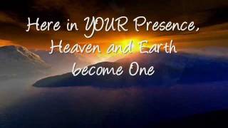 Here in Your Presence with Lyrics New life Worship chords