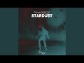 Stardust (Radio Edit)