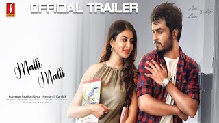Malli Malli - Official Trailer | Shweta Avasthi | Cairvee | Anurag | Love Story Movie | Full HD