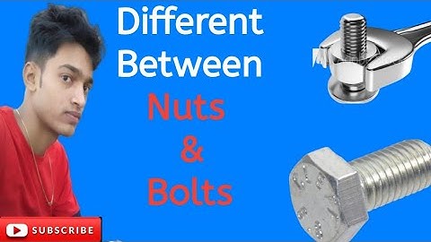 Different Between NUTS And BOLTS