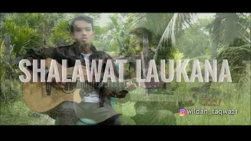 SHALAWAT LAUKANA (COVER BY WILDAN) #shalawat #laukana #laguarab