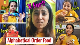 I only Ate Food In Alphabetical Order For 24 Hours ! *Did I complete the challenge?*