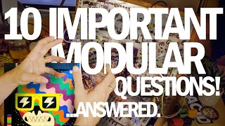 10 Important Questions for Modular Synth Beginners.