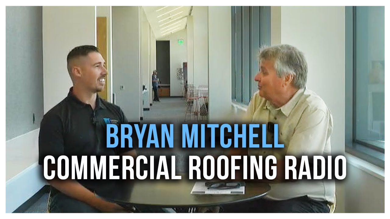 Commercial Roofing Radio S2 EP 18 Bryan Mitchell Commercial