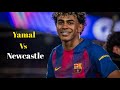 Lamine Yamal Vs Newcastle Incredible Performance Lamine Yamal Vs Newcastle Incredible Performance