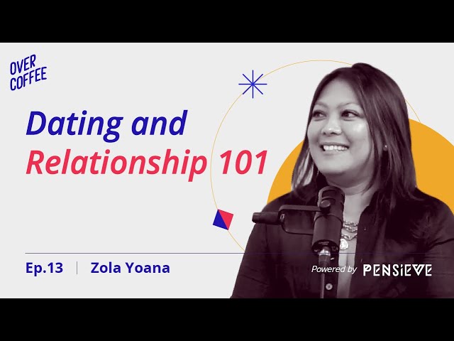 Dating u0026 Relationship 101 ft. Zola Yoana - Over Coffee with Farina Situmorang ep. #13 class=