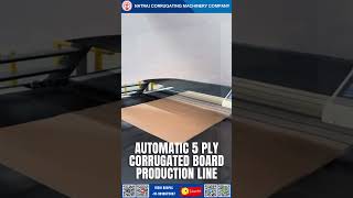 Automatic 5 Ply Corrugated Board Production Line | High-Speed Natraj Corrugation Machine