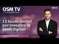 12 buoni motivi per investire in asset digitali : bitcoin, criptovalute, token - Damiano Bonazzi